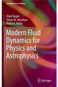 Modern Fluid Dynamics for Physics and Astrophysics