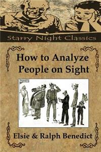 How to Analyze People on Sight