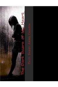 Dark Scars of My Heart