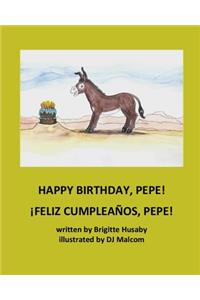 Happy Birthday, Pepe! FELIZ CUMPLEANOS, Pepe!