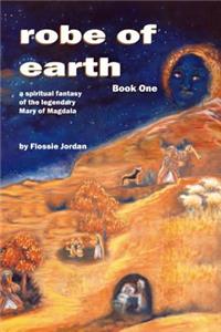 robe of earth, Book One