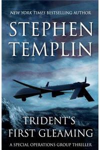 Trident's First Gleaming