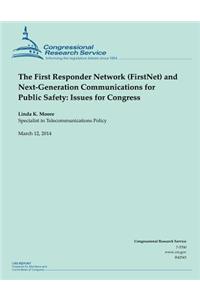 First Responder Network (FirstNet) and Next-Generation Communications for Public Safety
