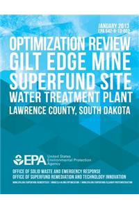 Optimization Review Gilt Edge Mine Superfund Site Water Treatment Plant