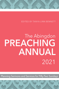 Abingdon Preaching Annual 2021, The