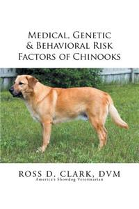 Medical, Genetic & Behavioral Risk Factors of Chinooks