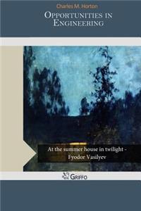 Opportunities in Engineering