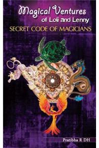 Magical Ventures of Loli and Lenny, Vol 3: Secret Code of Magicians