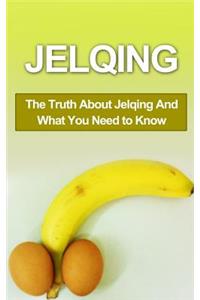 Jelqing: The Truth About Jelqing And What You Need to Know