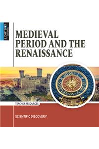 Medieval Period and the Renaissance