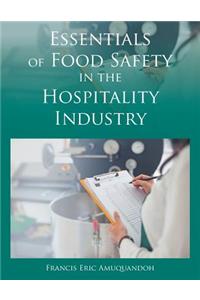 Essentials of Food Safety in the Hospitality Industry