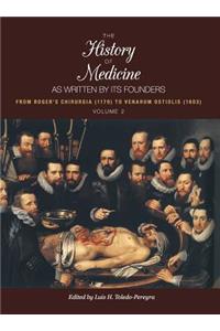 History of Medicine, As Written by Its Founders, Volume 2
