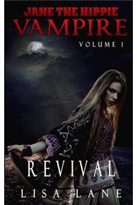 Jane the Hippie Vampire, Volume 1