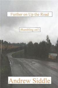Further on Up the Road