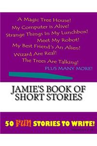 Jamie's Book Of Short Stories