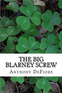 Big Blarney Screw