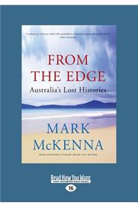 From the Edge: Australia's Lost Histories (Large Print 16pt)