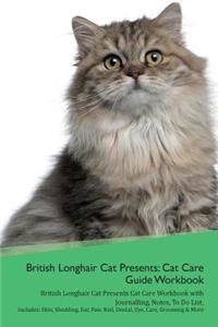 British Longhair Cat Presents