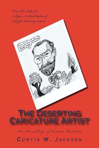 The Deserting Caricature Artist: An Assemblage of Cartoon Portraits