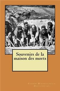 Souvenirs de la maison des morts