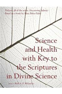 Science and Health with Key to the Scriptures in Divine Science