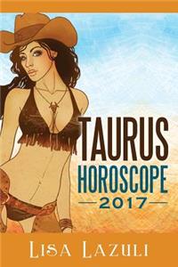 Taurus Horoscope 2017