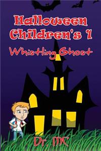 Halloween Children's 1: Whistling Ghost