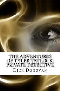 Adventures of Tyler Tatlock