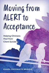 Moving from Alert to Acceptance