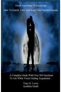 Dwell According To Knowledge