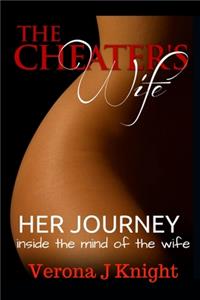 The Cheater's Wife - Her Journey
