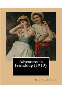 Adventures in Friendship (1910). By
