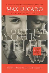 Outlive Your Life