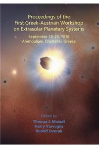 Proceedings of the First Greek-Austrian Workshop on Extrasolar Planetary Systems