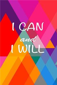 I can and I will