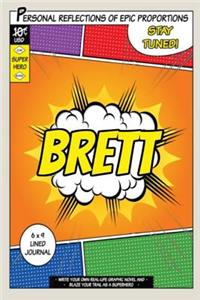 Superhero Brett