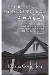 Secrets of a Dysfunctional Family