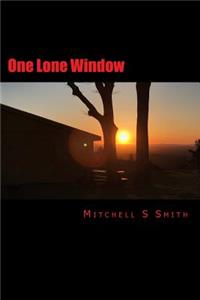 One Lone Window