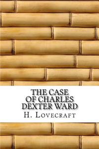 The Case Of Charles Dexter Ward