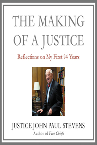 Making of a Justice Lib/E