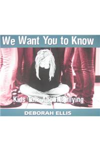 We Want You to Know
