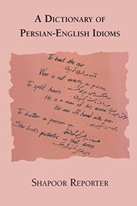 A Dictionary of Persian-English Idioms (PERSIAN)