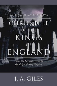 William of Malmesbury's Chronicle of the Kings of England