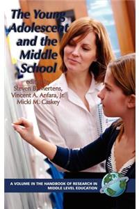 The Young Adolescent and the Middle School