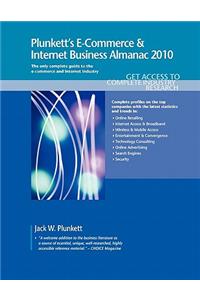 Plunkett's E-Commerce & Internet Business Almanac 2010