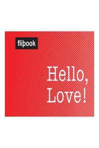 Hello, Love! Flipbook