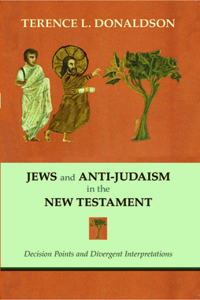 Jews and Anti-Judaism in the New Testament