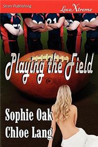 Playing the Field (Siren Publishing Lovextreme)