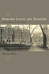 Harvard Lights and Shadows