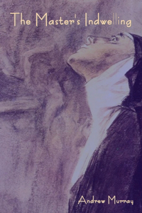 Master's Indwelling